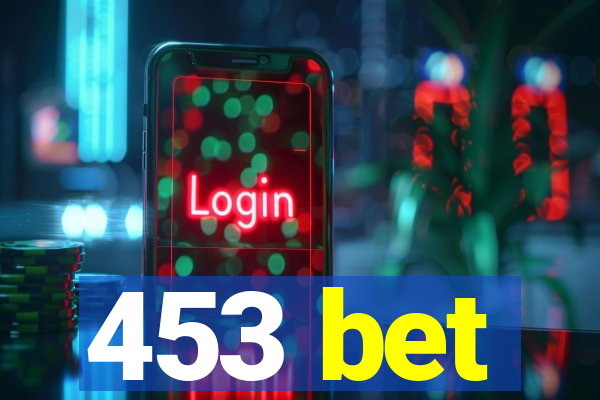 453 bet